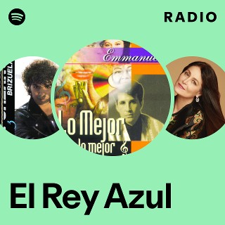 El Rey Azul Radio | Spotify Playlist