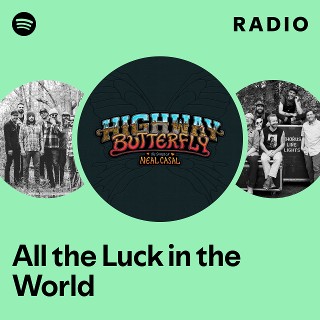 Imagem de All The Luck In The world