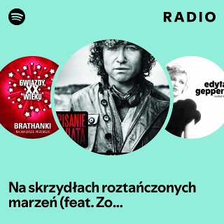 Na skrzydłach roztańczonych marzeń (feat. Zofia Nowakowska) Radio