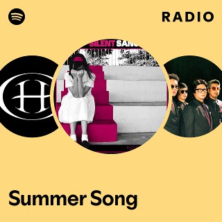 Summer Song Radio - playlist by Spotify | Spotify