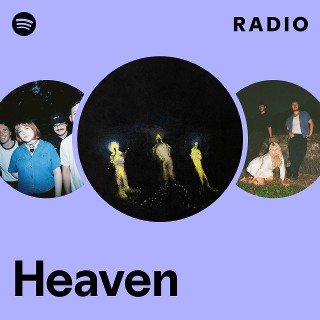 Heaven Radio Spotify Playlist