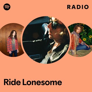 Ride Lonesome Radio | Spotify Playlist