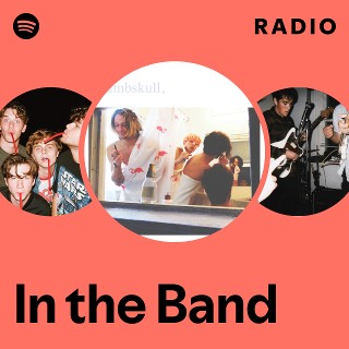 In the Band Radio | Spotify Playlist