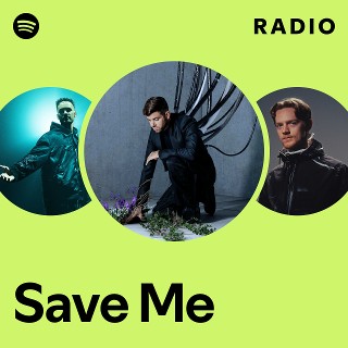 Save Me Radio | Spotify Playlist