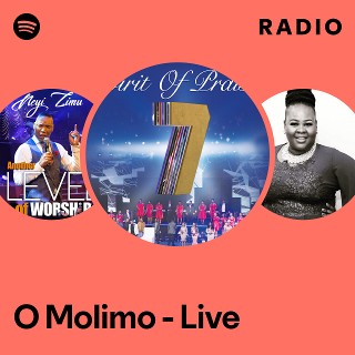 O Molimo - Live Radio | Spotify Playlist