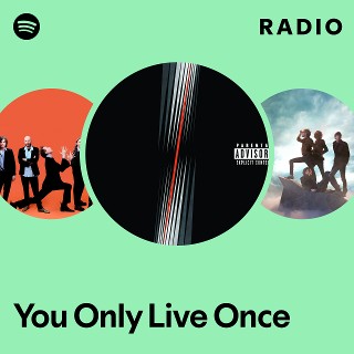 Imagem de You Only Live Once