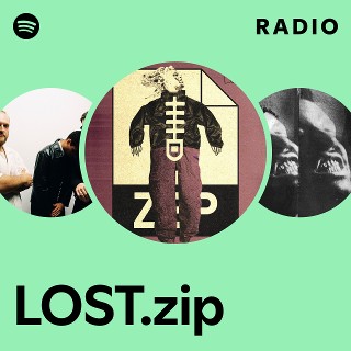 LOST.zip Radio | Spotify Playlist