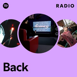 Back Radio | Spotify Playlist