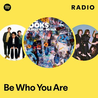 Be Who You Are Radio | Spotify Playlist