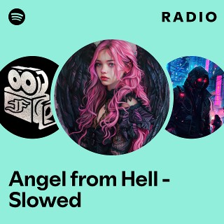 Angel from Hell - Slowed Radio