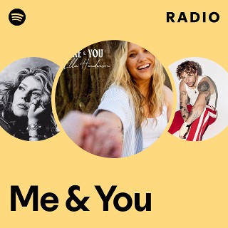 Me & You Radio | Spotify Playlist