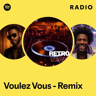 Voulez Vous - Remix Radio - playlist by Spotify | Spotify