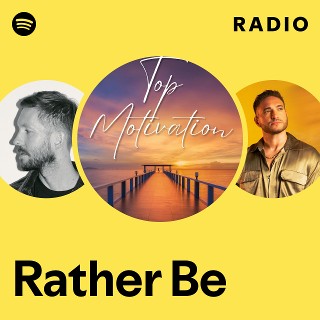 Rather Be Radio | Spotify Playlist