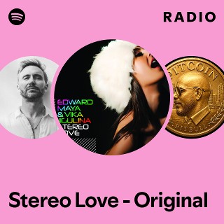 Stereo Love - Original Radio | Spotify Playlist