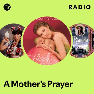 A Mother's Prayer Radio | Spotify Playlist