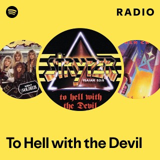 To Hell with the Devil Radio | Spotify Playlist
