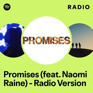 Promises - Radio Version Radio | Spotify Playlist