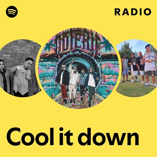 Cool it down Radio | Spotify Playlist