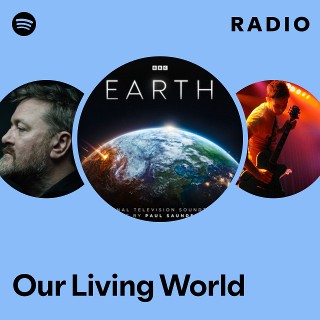 Our Living World Radio