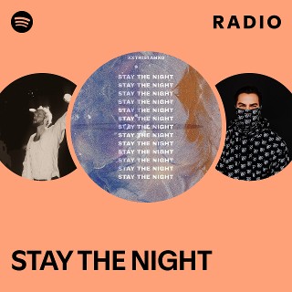 STAY THE NIGHT Radio | Spotify Playlist