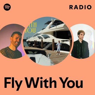 Fly With You Radio | Spotify Playlist
