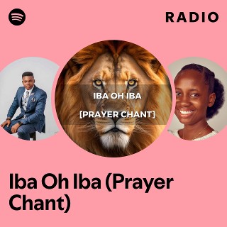 Iba Oh Iba (Prayer Chant) Radio | Spotify Playlist