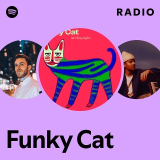 Funky Cat Radio | Spotify Playlist