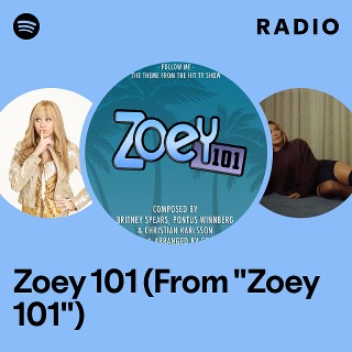 Zoey 101 (From "Zoey 101") Radio - playlist by Spotify | Spotify