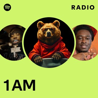 1 AM Radio | Spotify Playlist