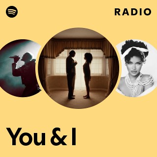 You & I Radio | Spotify Playlist