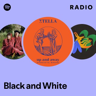 Black and White Radio | Spotify Playlist