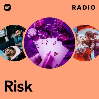 Risk Radio | Spotify Playlist