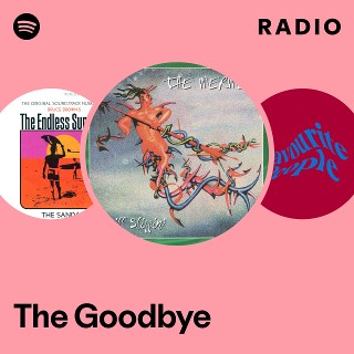 The Goodbye Radio | Spotify Playlist