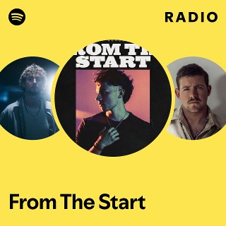 From The Start Radio | Spotify Playlist