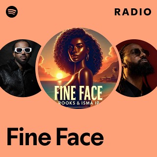 Fine Face Radio | Spotify Playlist