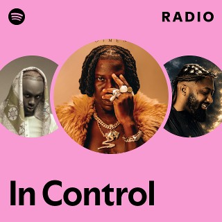 In Control Radio | Spotify Playlist