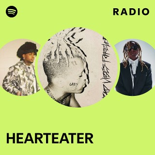 Hearteater Radio Playlist By Spotify Spotify