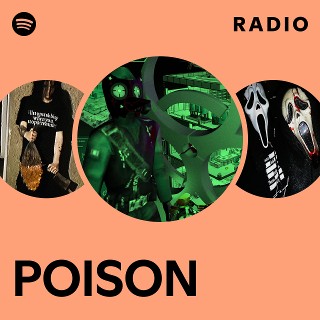 POISON Radio | Spotify Playlist