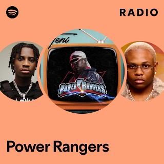 Power Rangers Radio | Spotify Playlist
