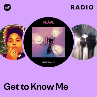 Get to Know Me Radio | Spotify Playlist