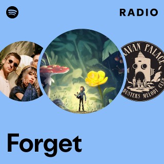 Forget Radio | Spotify Playlist