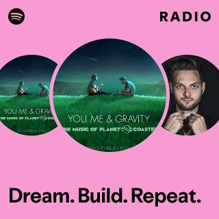 Dream. Build. Repeat. Radio | Spotify Playlist