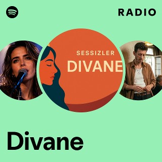 Divane Radio | Spotify Playlist