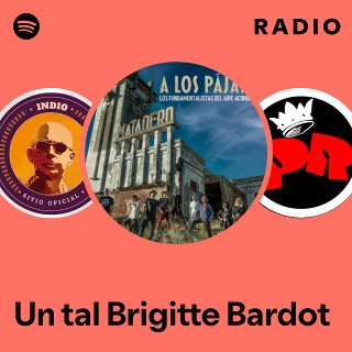 Un tal Brigitte Bardot Radio