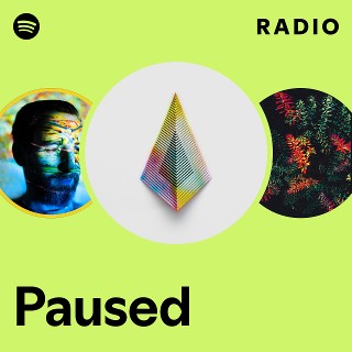 Paused Radio Spotify Playlist