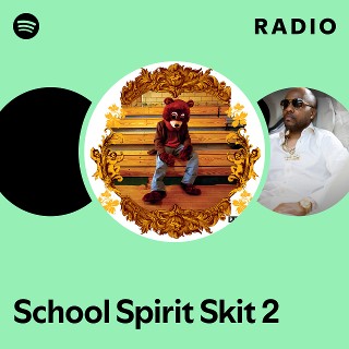 School Spirit Skit 2 Radio | Spotify Playlist