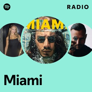 Miami Radio | Spotify Playlist