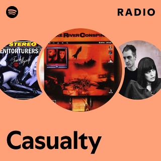 Casualty Radio | Spotify Playlist