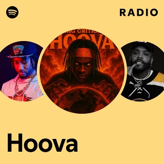 Hoova Radio | Spotify Playlist