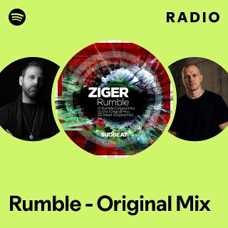 Rumble - Original Mix Radio | Spotify Playlist
